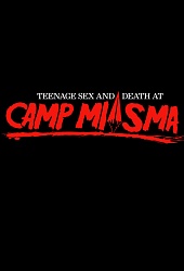 Подростковый секс и смерть в лагере Миазма
