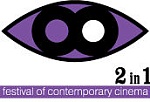 Международный фестиваль современного кино «2-in-1»: Программа